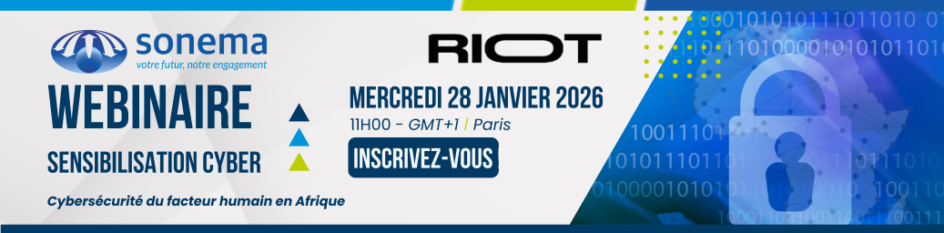 Webinaire Sonema | Riot “Cybersécurité du facteur humain ”